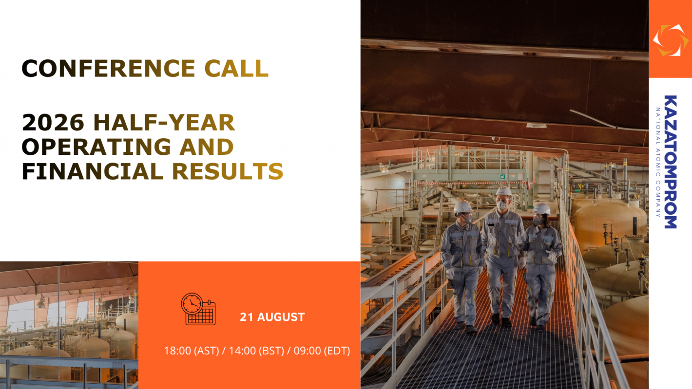 Kazatomprom 2026 half-year Results and Conference Call
